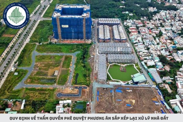 Quy định về thẩm quyền phê duyệt phương án sắp xếp lại xử lý nhà đất là tài sản công