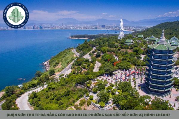 Quận Sơn Trà TP Đà Nẵng còn bao nhiêu phường sau sắp xếp đơn vị hành chính?