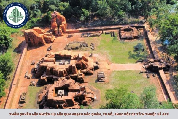 Thẩm quyền lập nhiệm vụ lập quy hoạch bảo quản, tu bổ, phục hồi di tích thuộc về ai?