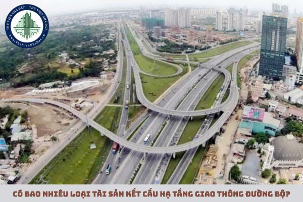 Có bao nhiêu loại tài sản kết cấu hạ tầng giao thông đường bộ?