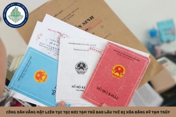 Công dân vắng mặt liên tục tại nơi tạm trú bao lâu thì bị xóa đăng ký tạm trú?