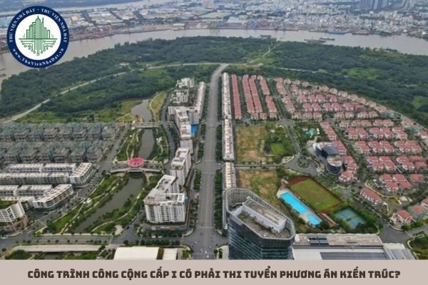 Công trình công cộng cấp I có phải thi tuyển phương án kiến trúc?