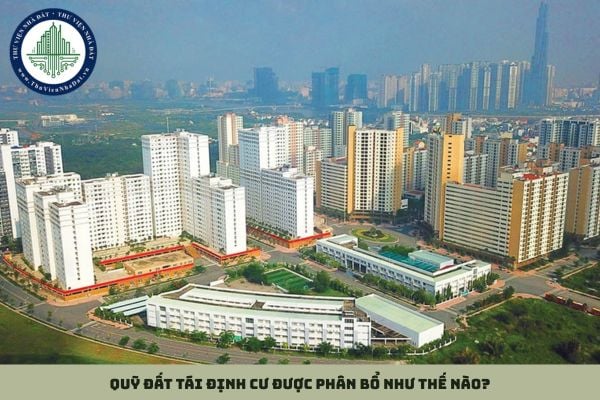 Quỹ đất tái định cư được phân bổ như thế nào?
