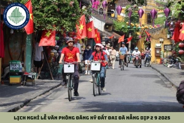 Lịch nghỉ lễ văn phòng đăng ký đất đai Đà Nẵng dịp 2 9 2025