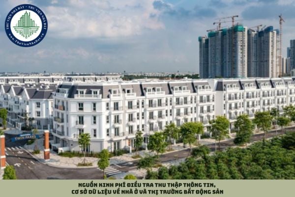 Nguồn kinh phí điều tra thu thập thông tin, cơ sở dữ liệu về nhà ở và thị trường bất động sản