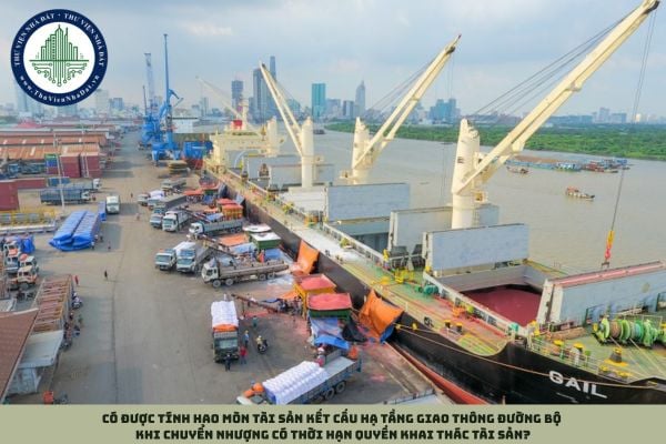 Có được tính hao mòn tài sản kết cấu hạ tầng giao thông đường bộ khi chuyển nhượng có thời hạn quyền khai thác tài sản?