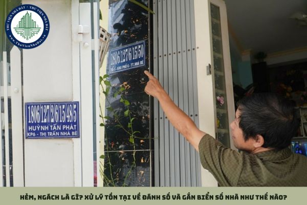 Hẻm, ngách là gì? Xử lý tồn tại về đánh số và gắn biển số nhà như thế nào?