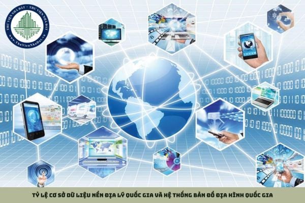 Tỷ lệ cơ sở dữ liệu nền địa lý quốc gia và hệ thống bản đồ địa hình quốc gia