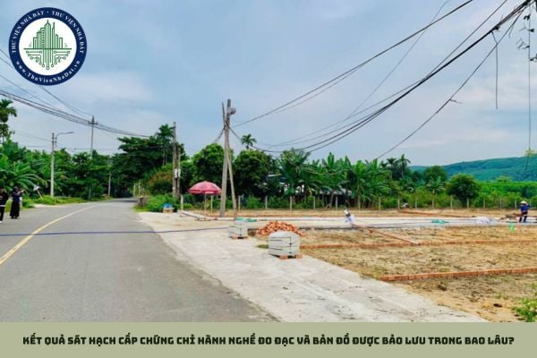 Kết quả sát hạch cấp chứng chỉ hành nghề đo đạc và bản đồ được bảo lưu trong bao lâu?