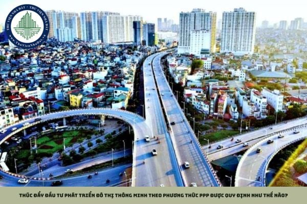Thúc đẩy đầu tư phát triển đô thị thông minh theo phương thức PPP được quy định như thế nào?
