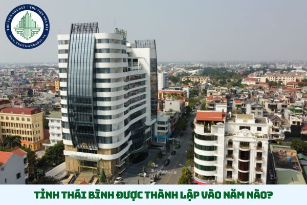 Tỉnh Thái Bình được thành lập vào năm nào? (hình từ internet)