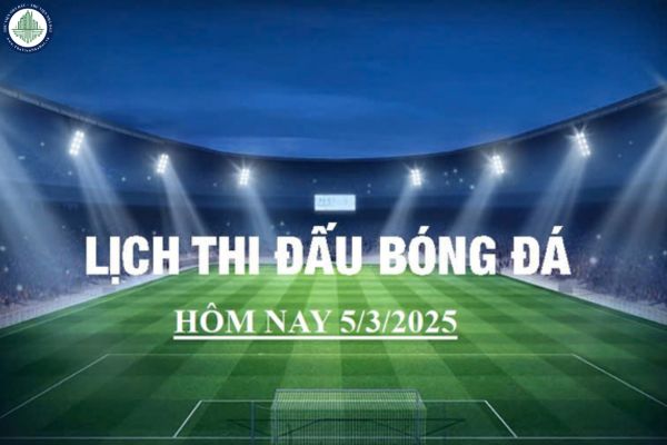 Lịch thi đấu bóng đá hôm nay và sáng 6/3? Tận hưởng bóng đá đỉnh cao tại căn hộ chung cư An Bình City?	