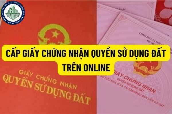 Sắp tới, người dân có thể thực hiện thủ tục cấp Giấy chứng nhận quyền sử dụng đất online trên hệ thống dịch vụ công trực tuyến?