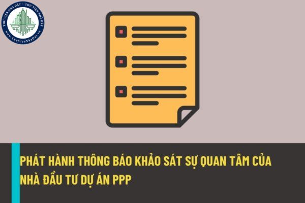 Thông báo khảo sát sự quan tâm của nhà đầu tư dự án PPP sẽ được phát hành miễn phí từ ngày 01/8/2022? Gia hạn thời hạn nộp E-KSQT như thế nào?