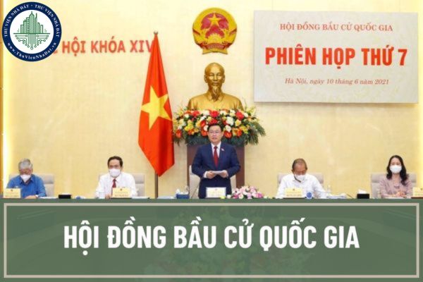 Hồ sơ trình Quốc hội quyết định thành lập Hội đồng Bầu cử quốc gia gồm những gì? Trình tự bầu Chủ tịch Hội đồng Bầu cử quốc gia được quy định như thế nào?