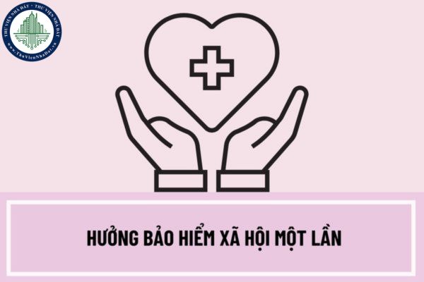 Người lao động thuộc trường hợp nào thì được hưởng BHXH một lần? Hồ sơ hưởng BHXH một lần khi mắc bệnh nguy hiểm đến tính mạng bao gồm những gì?