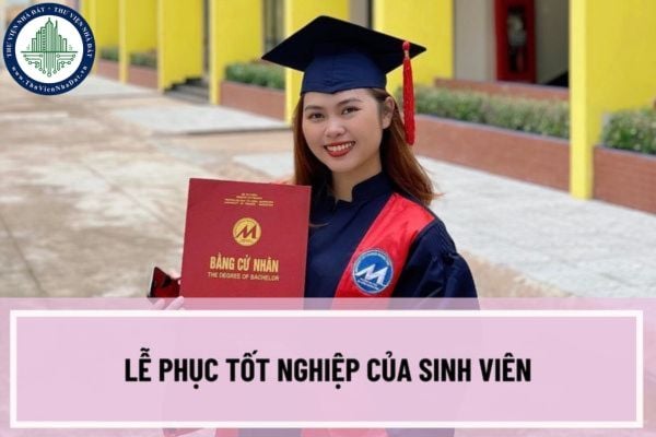 Lễ phục tốt nghiệp của sinh viên bao gồm những gì? Lễ phục của sinh viên được sử dụng làm gì? 