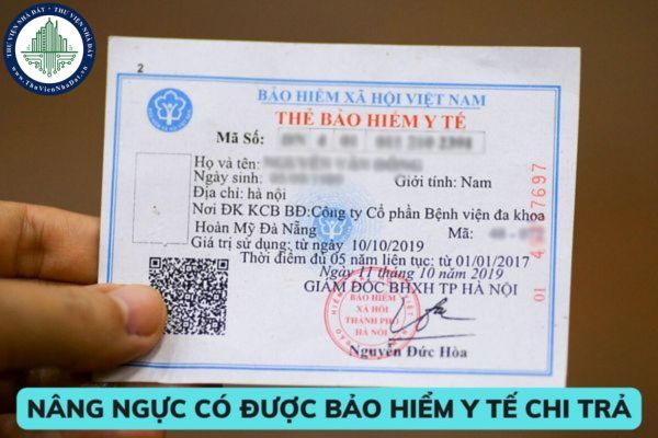 Nâng ngực có được bảo hiểm y tế chi trả hay không? Mức hưởng bảo hiểm y tế cao nhất là bao nhiêu? 