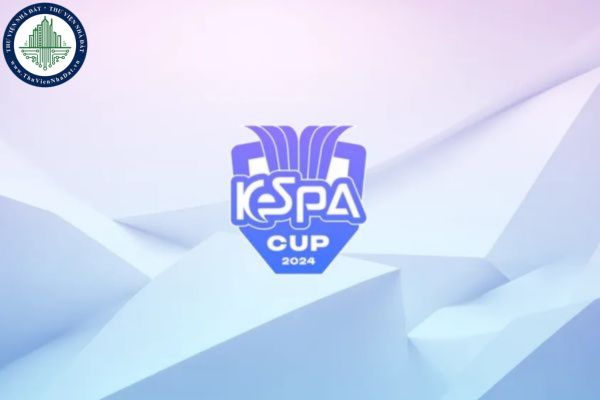 Lịch thi đấu KeSPA Cup 2024 thế nào? Xem lịch thi đấu KeSPA Cup 2024 ở đâu? Game thủ thắng giải thể thao điện tử có phải nộp thuế thu nhập cá nhân không? 