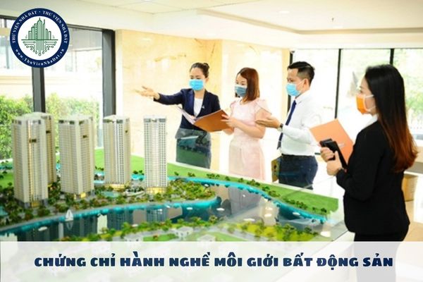 Chứng chỉ hành nghề môi giới bất động sản có giá trị sử dụng trong thời hạn bao nhiêu năm?