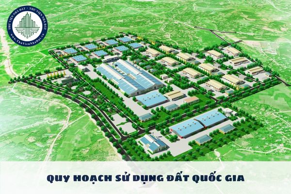 Nội dung quy hoạch sử dụng đất quốc gia xác định việc gì?