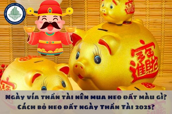 Ngày vía thần tài nên mua heo đất màu gì? Cách bỏ heo đất ngày Thần Tài 2025?