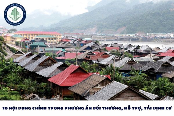 10 nội dung chính trong phương án bồi thường, hỗ trợ, tái định cư khi Nhà nước thu hồi đất?