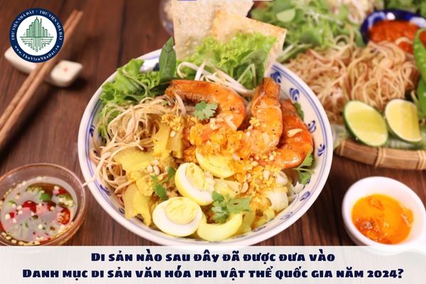 Di sản nào sau đây đã được đưa vào Danh mục di sản văn hóa phi vật thể quốc gia năm 2024?