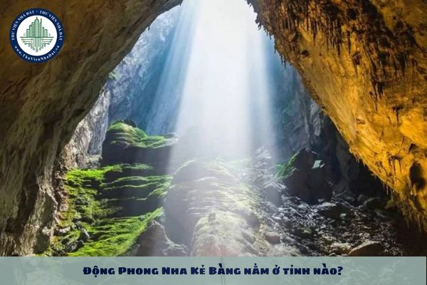 Động Phong Nha Kẻ Bàng nằm ở tỉnh nào?