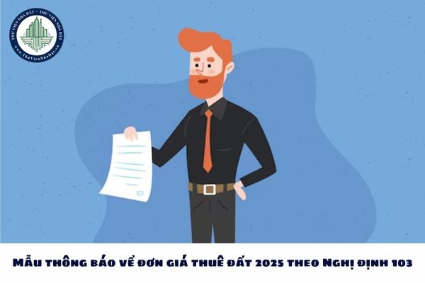 Mẫu thông báo về đơn giá thuê đất 2025 theo Nghị định 103