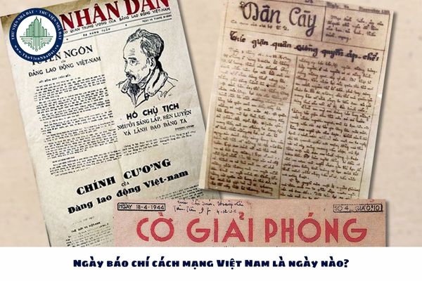 Ngày báo chí cách mạng Việt Nam là ngày nào?