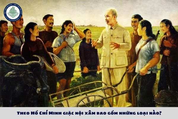 Theo Hồ Chí Minh giặc nội xâm bao gồm những loại nào?