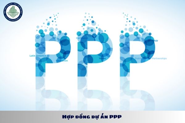 Hợp đồng dự án PPP bao gồm những nội dung cơ bản nào?