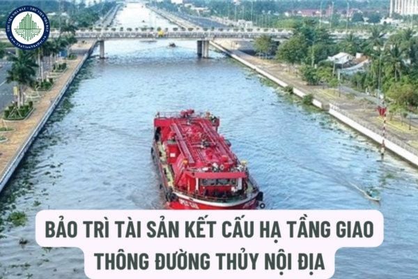  Bảo trì tài sản kết cấu hạ tầng giao thông đường thủy nội địa kết hợp tận thu sản phẩm là gì?