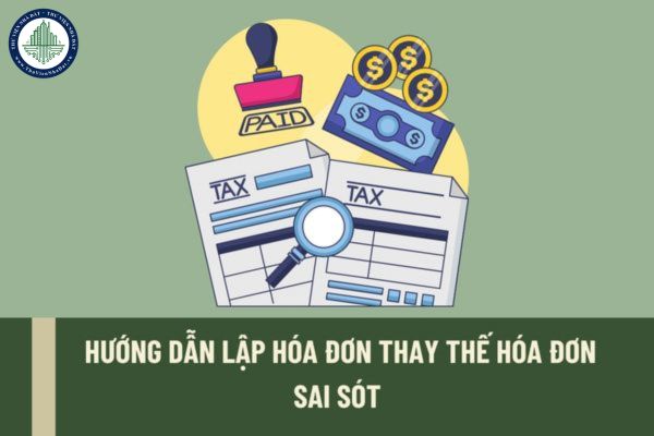 Tổng cục Thuế hướng dẫn lập hóa đơn thay thế hóa đơn sai sót khi bị cưỡng chế ngừng sử dụng hoá đơn?