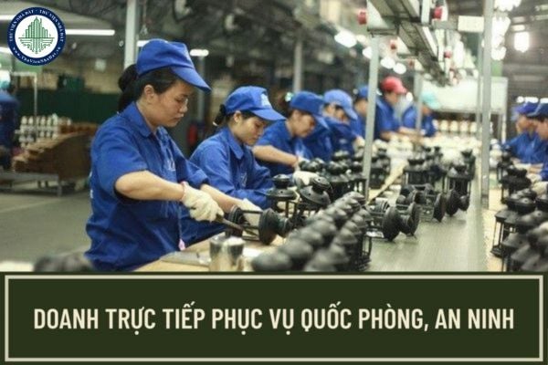 Doanh nghiệp trực tiếp phục vụ quốc phòng, an ninh được hưởng những chính sách nào theo quy định mới nhất? 