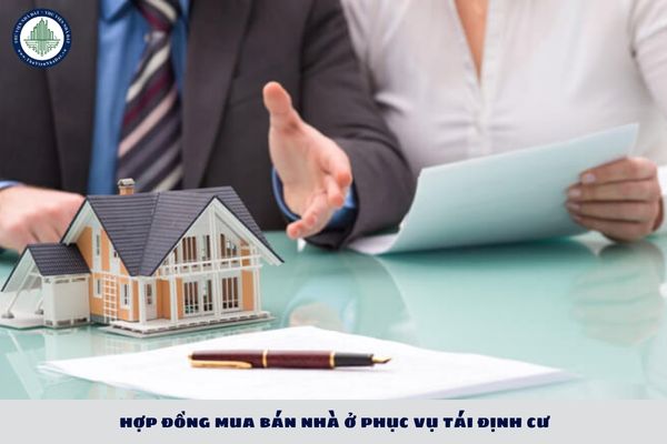 Tải mẫu hợp đồng mua bán nhà ở phục vụ tái định cư mới nhất theo Thông tư 05?