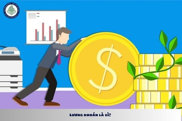 Lương khoán là gì? Hướng dẫn cách tính tiền lương khoán cho người lao động?