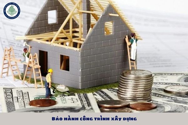 Bảo hành công trình xây dựng phải đảm bảo những yêu cầu nào?