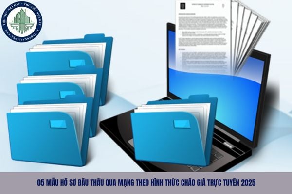 05 mẫu hồ sơ đấu thầu qua mạng theo hình thức chào giá trực tuyến 2025