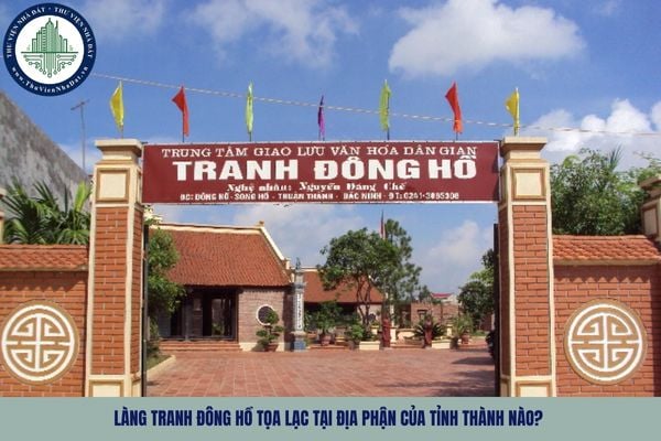 Làng tranh Đông Hồ tọa lạc tại địa phận của tỉnh thành nào? Tra cứu Bảng giá đất Bắc Ninh mới nhất 2025?