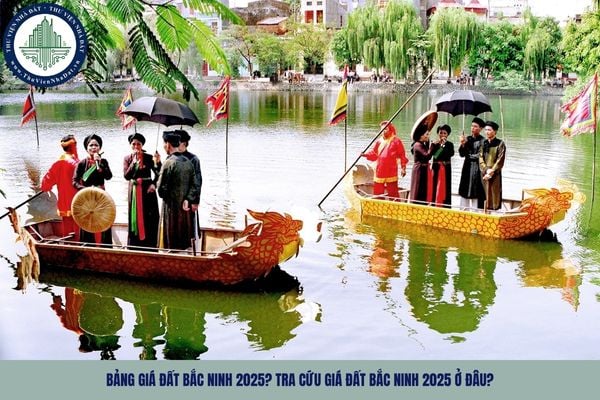 Bảng giá đất Bắc Ninh 2025? Tra cứu giá đất Bắc Ninh 2025 ở đâu?