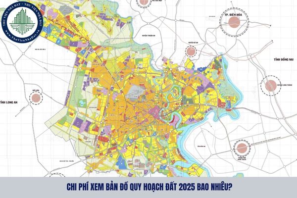 Chi phí xem bản đồ quy hoạch đất 2025 bao nhiêu?