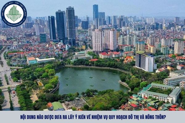 Nội dung nào được đưa ra lấy ý kiến về nhiệm vụ quy hoạch đô thị và nông thôn?
