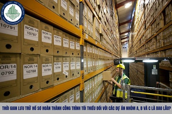 Thời gian lưu trữ hồ sơ hoàn thành công trình tối thiểu đối với các dự án nhóm A, B và C là bao lâu?