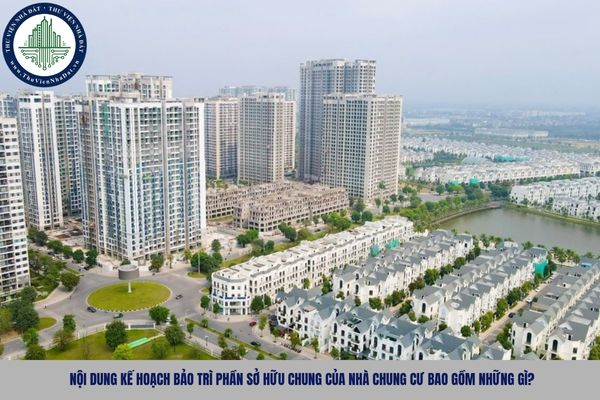 Nội dung kế hoạch bảo trì phần sở hữu chung của nhà chung cư bao gồm những gì?