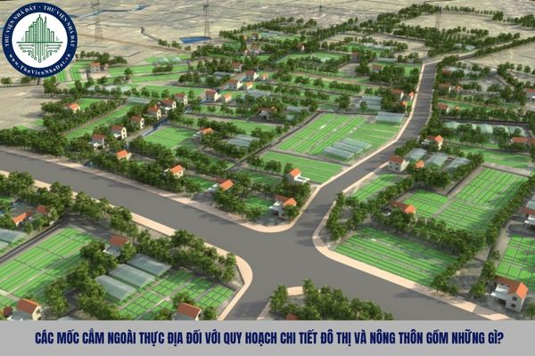 Các mốc cắm ngoài thực địa đối với quy hoạch chi tiết đô thị và nông thôn gồm những gì?