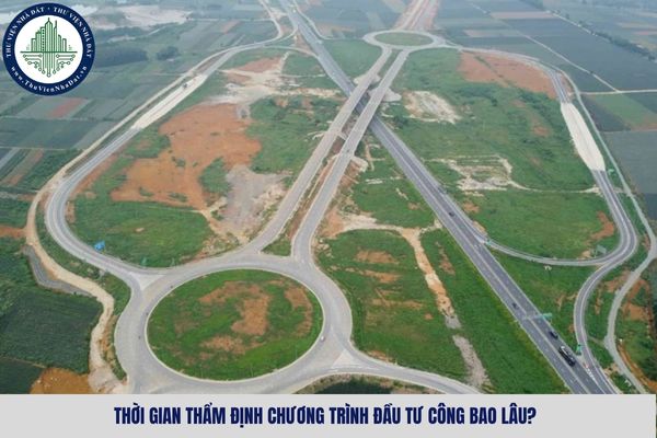 Thời gian thẩm định chương trình đầu tư công bao lâu?