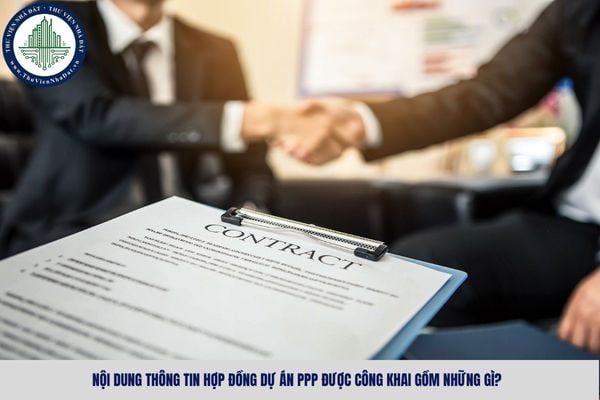Nội dung thông tin hợp đồng dự án PPP được công khai gồm những gì?