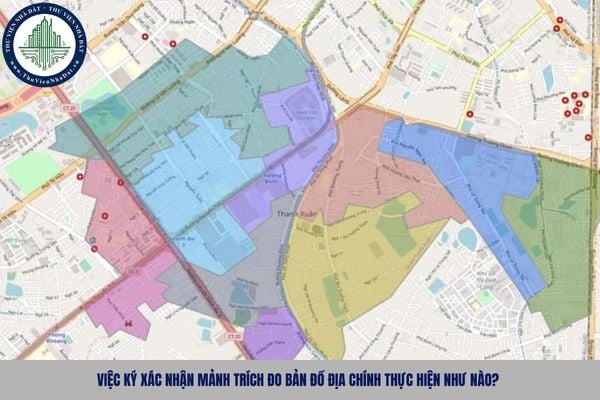 Việc ký xác nhận mảnh trích đo bản đồ địa chính thực hiện như nào?